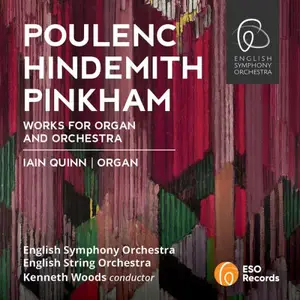 Iain Quinn, English Symphony Orchestra, Kenneth Woods - Poulenc, Hindemith, Pinkham: Works for Organ and Orchestra (2026)