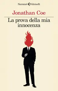 Jonathan Coe - La prova della mia innocenza