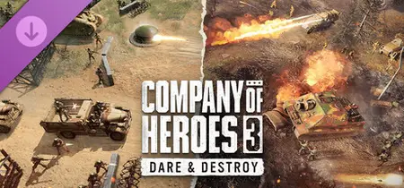 Company of Heroes 3 Dare and Destroy (2026)
