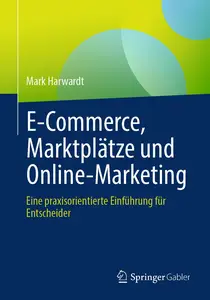 E-Commerce, Marktplätze und Online-Marketing