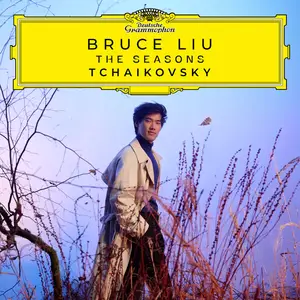 Bruce Liu - Tchaikovsky: The Seasons (2024)