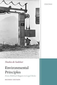 Environmental Law Principles: From Political Slogans to Legal Rules (Repost)