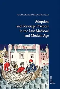 Adoption and Fosterage Practices in the Late Medieval and Modern Age