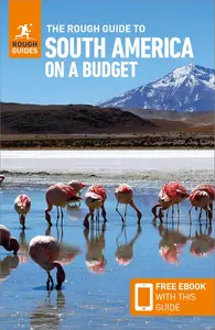 The Rough Guide to South America on a Budget: Travel Guide with eBook (Rough Guides Main Series)