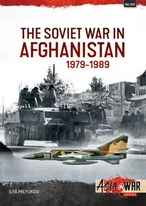 The Soviet War in Afghanistan 1979-1989