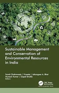 Sustainable Management and Conservation of Environmental Resources in India