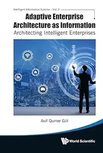 Adaptive Enterprise Architecture As Information