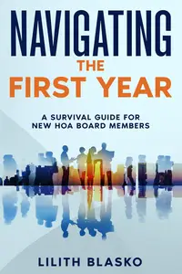 Navigating the First Year: A Survival Guide for New HOA Board Members