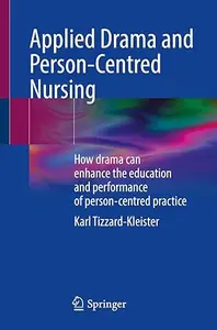 Applied Drama and Person-Centred Nursing