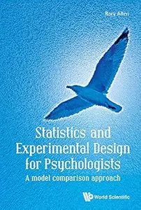 Statistics And Experimental Design For Psychologists