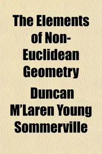The Elements of Non-Euclidean Geometry