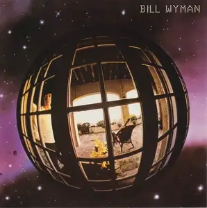 Bill Wyman - Bill Wyman (1982) [Reissue 1996]