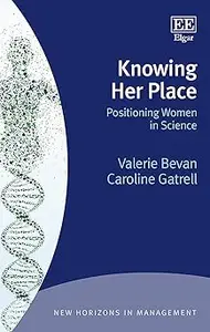 Knowing Her Place: Positioning Women in Science