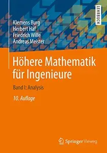 Höhere Mathematik für Ingenieure: Band I: Analysis