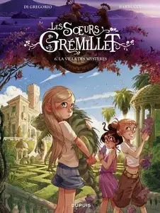 Les sœurs Grémillet - Tome 6 - La villa des mystères