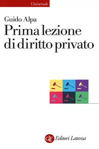Prima lezione di diritto privato - Guido Alpa