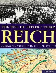 The Rise of Hitler's Third Reich: Germany's Victory in Europe, 1939-42