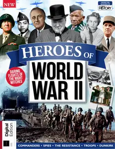 All About History Heroes of World War II - 4th Edition - 24 October 2024