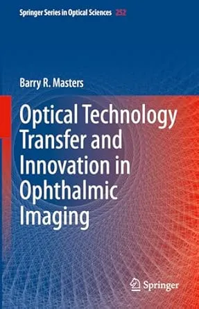 Optical Technology Transfer and Innovation in Ophthalmic Imaging