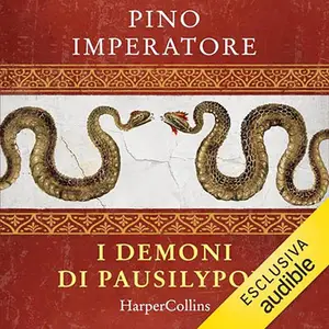 «I demoni di Pausilypon? La prima indagine di Virgilio» Pino Imperatore