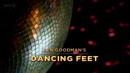 BBC - Len Goodman's Dancing Feet (2012)