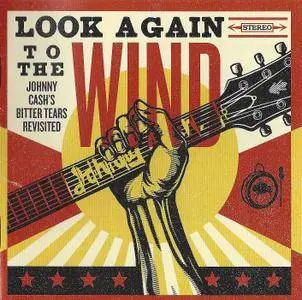 VA - Look Again To The Wind: Johnny Cash's Bitter Tears Revisited (2014)