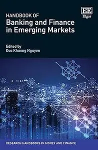 Handbook of Banking and Finance in Emerging Markets