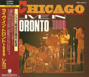 Chicago - Live In Tronto 1969 (1992) [Teichiku Records, TECX-25272] Re-up