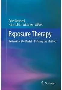 Exposure Therapy: Rethinking the Model - Refining the Method (repost)