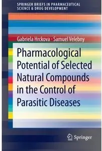 Pharmacological Potential of Selected Natural Compounds in the Control of Parasitic Diseases