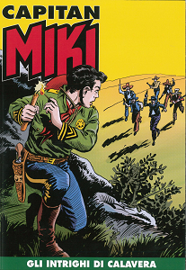 Capitan Miki A Colori - Volume 40 - Gli Intrighi Di Calavera
