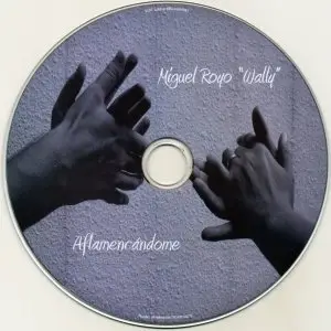 Miguel Royo ''Wally'' - Aflamencandome (2015) {Temps Record}