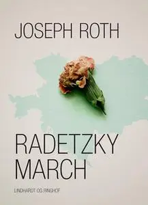 «Radetzkymarch» by Joseph Roth
