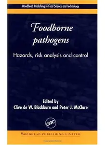 Foodborne Pathogens: Hazards, Risk Analysis and Control (repost)