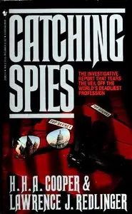 Catching Spies: Principles and Practices of Counterespionage