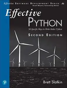 Effective Python: 90 Specific Ways to Write Better Python, 2nd Edition