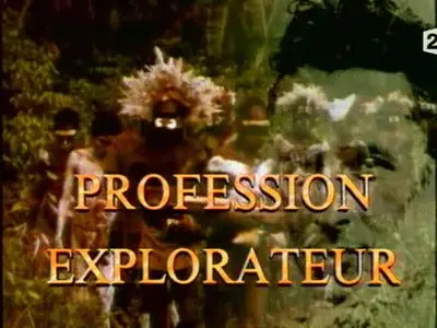 (Fr2) Profession explorateur (2012)