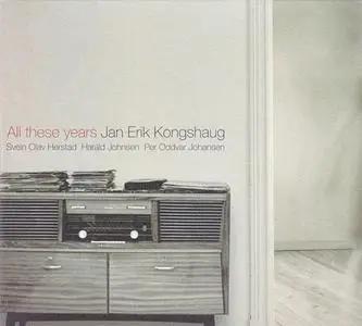 Jan Erik Kongshaug - All These Years (2003)