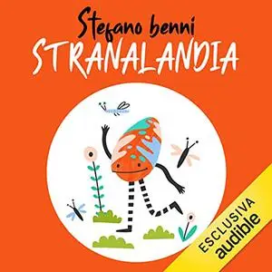 «Stranalandia» by Stefano Benni