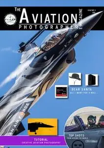 The Aviation Photographer - Isuue 8, 2018