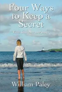 «Four Ways to Keep a Secret» by William Paley