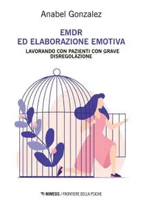 Anabel Gonzalez - EMDR ed elaborazione emotiva