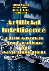 "Artificial Intelligence: Latest Advances, New Paradigms and Novel Applications" ed. by Eneko Osaba, et al.