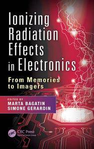 Ionizing Radiation Effects in Electronics: From Memories to Imagers
