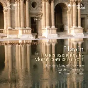 Les Arts Florissants, Théotime Langlois de Swarte & William Christie - Haydn: Paris Symphonies - Violin Concerto No. 1 (2023)
