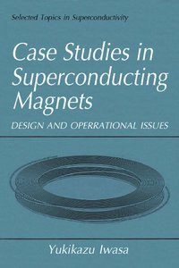 Case Studies in Superconducting Magnets: Design and Operational Issues