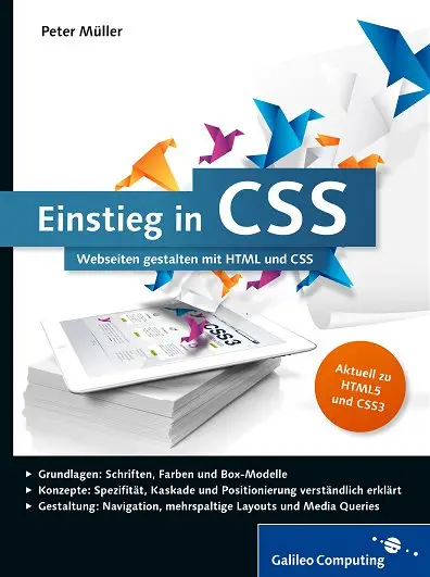 Einstieg in CSS: Webseiten gestalten mit HTML und CSS