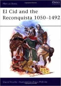 El Cid and the Reconquista 1050-1492 (Repost)