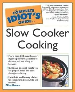 The Complete Idiot's Guide to Slow Cooker Cooking [Repost]