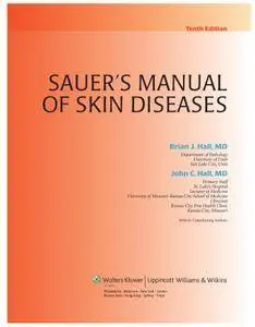 Sauer's Manual of Skin Diseases, 10th Edition (Repost)